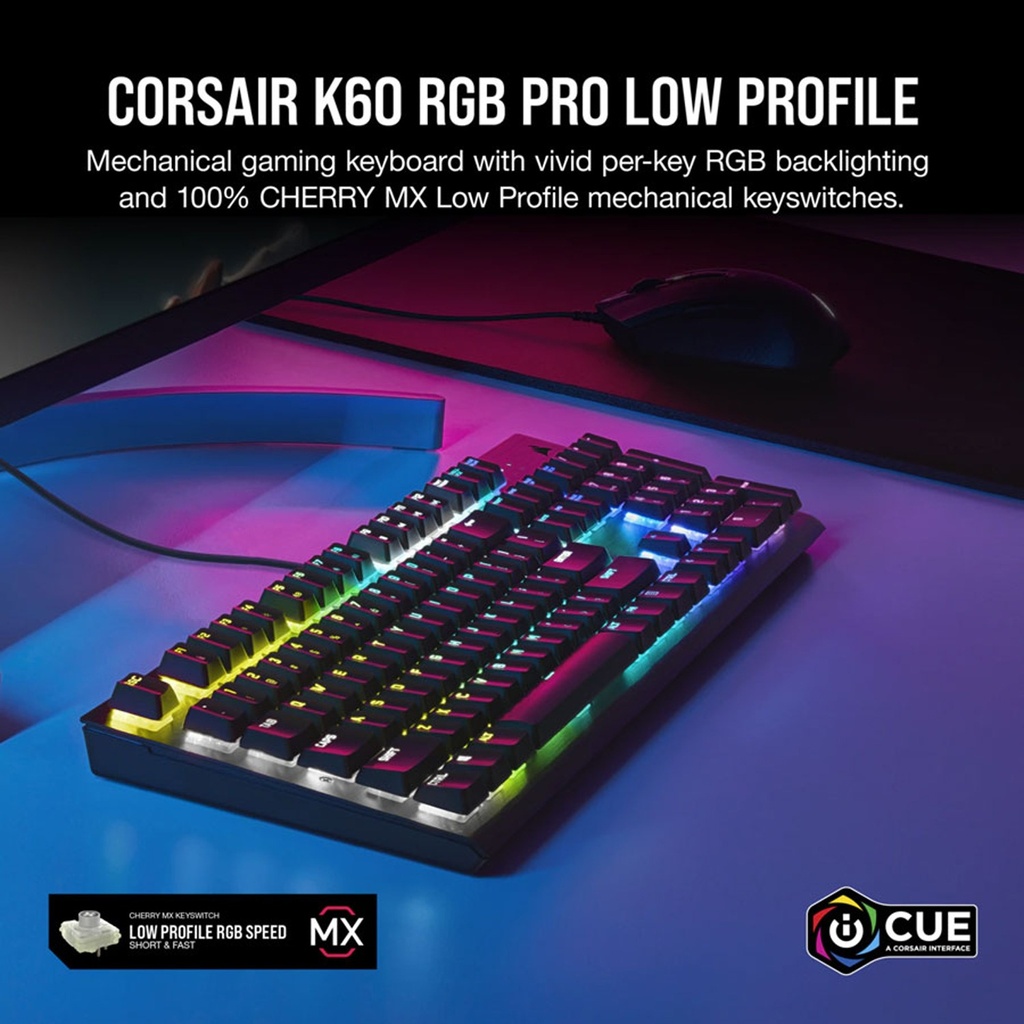 Corsair K60 RGB Pro Low Profile Mechanical Gaming Keyboard Cherry MX Low Profile Speed Keys Switches